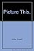Picture This