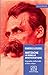 Nietzsche, le rebelle aristocratique: Biographie intellectuelle et bilan critique
