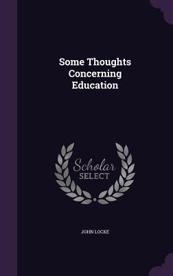 Some Thoughts Concerning Education