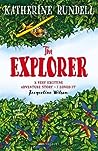 The Explorer by Katherine Rundell