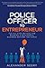 Police Officer to Entrepreneur by Alexander Seery