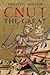 Cnut the Great (The English Monarchs Series)