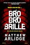 Bro Bro Brille by M.J. Arlidge