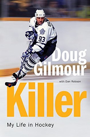 Killer: My Life in Hockey (Hardcover)