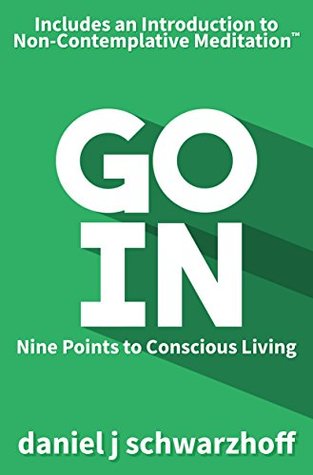 Go In: Nine Points to Conscious Living