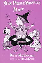 Mrs. Piggle Wiggle's Magic