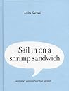 Sail in on a shrimp sandwich ... and other curious Swedish sayings