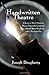 Handwritten Theatre: A Seri...