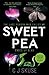 Sweetpea (Sweetpea, #1)