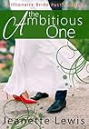 The Ambitious One by Jeanette Lewis