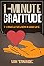1-Minute Gratitude: 71 Habi...