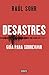 Desastres: Guía para sobrevivir (Spanish Edition)
