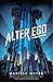 Alter ego (Renegades, #1)