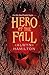 Hero at the Fall (Rebel of the Sands, #3)