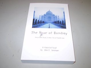 The Rose of Bombay - the Incredible Odyssey of William Tait and Elizabeth Xavier (Paperback)