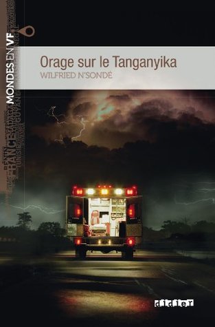 Mondes en VF - Orage sur le Tanganyika - Niv. B1 - Ebook (French Edition)