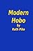 Modern Hobo by Ruth Pike
