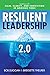 Resilient Leadership 2.0: L...