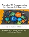 Atmel ARM Programming for Embedded Systems (Mazidi & Naimi ARM)