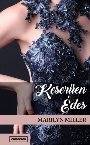 Keserűen ​édes (Paperback)