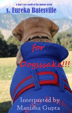 For Dog'sssake!!!!!!