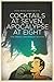 Cocktails at Seven, Apocalypse at Eight: The Derby Cavendish Stories