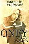 Oney: My Escape From Slavery