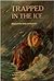 Trapped In The Ice by Ruth Peabody Harnden