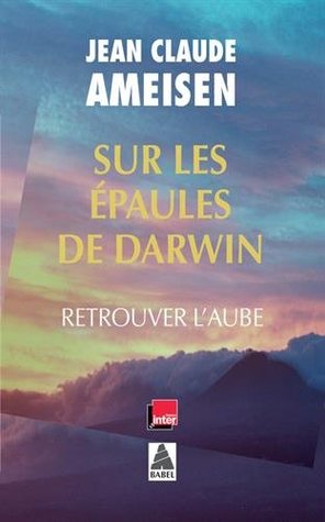 Sur les épaules de Darwin Vol. 3: Retrouver l'aube (Pocket Book)
