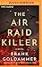 Air Raid Killer, The by Frank Goldammer