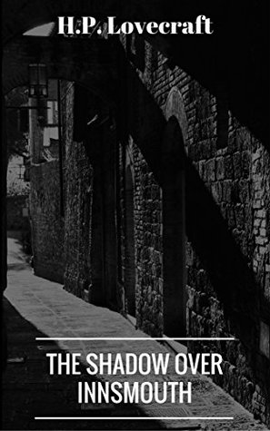 The Shadow over Innsmouth