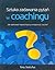 Sztuka zadawania pytan w coachingu (polish)