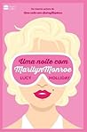 Uma Noite com Marilyn Monroe by Lucy  Holliday