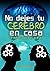 No dejes tu cerebro en casa...