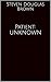 Patient: UNKNOWN