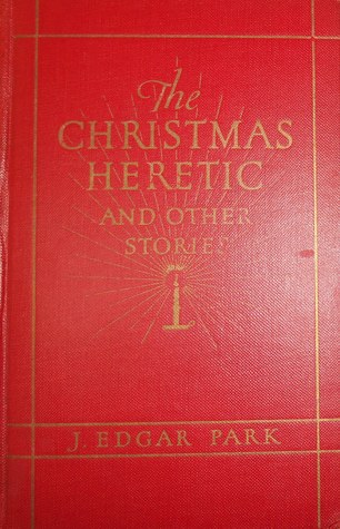 The Christmas Heretic and other stories