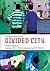 Divided City