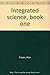 Integrated science, book one