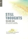 STILL THOUGHTS, Volume One: Master Cheng Yens Words of Compassion and Wisdom