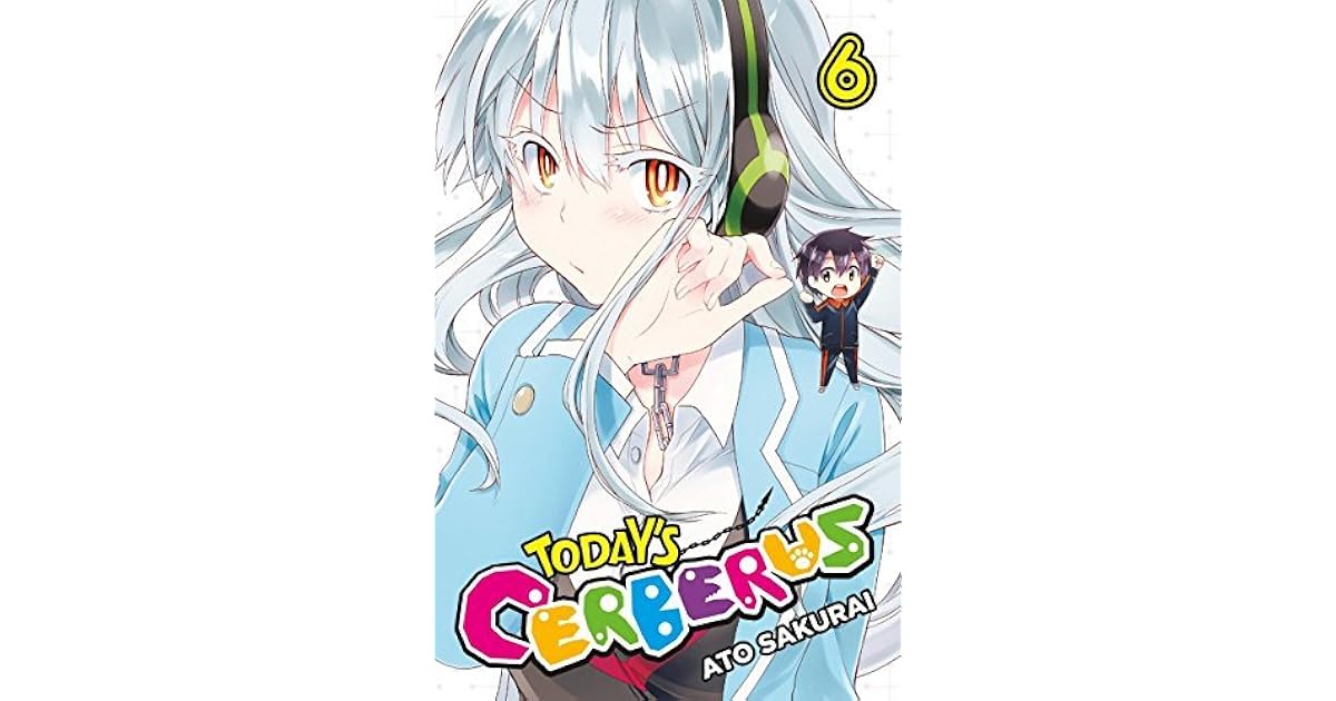 Today's Cerberus, Vol. 6 (Kyou no Cerberus, #6) by Ato Sakurai