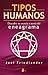 TIPOS HUMANOS: DESCUBRE TU ...