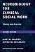 Neurobiology for Clinical Social Work: Theory and Practice