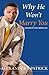 Why He Won't Marry You by Alexander J. Patrick