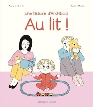 Archibald - Au lit ! (Hardcover)
