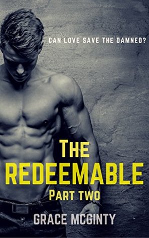 The Redeemable: Part Two (The Redeemable, #2)