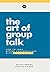The Art of Group Talk: How ...