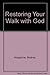 Restoring Your Walk with God by Rodney Kingstone