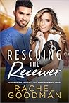 Rescuing the Receiver by Rachel Goodman