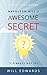 Napoleon Hill's Awesome Secret by Will Edwards