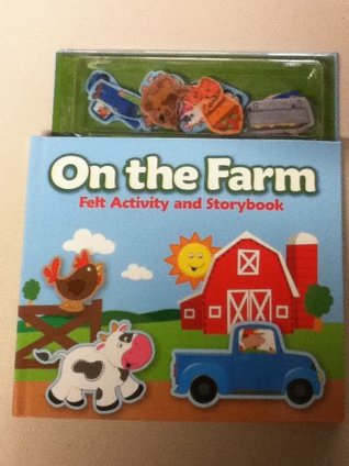 On the Farm Felt Activity and Storybook (Board book)